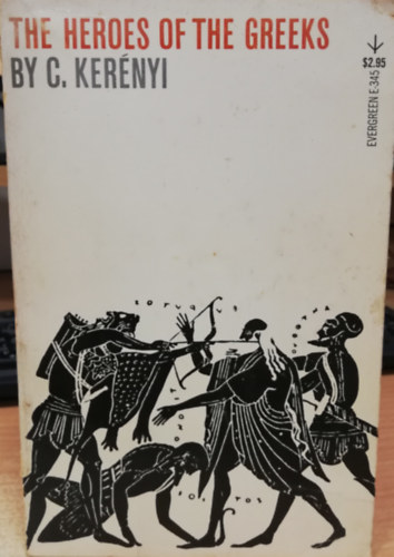 C. Kerényi - The Heroes of the Greeks