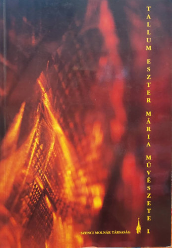 Tallum Eszter Mária művészete 1984-1996 I.