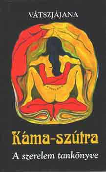 Vtszjjana - Kma-sztra  - A szerelem tanknyve