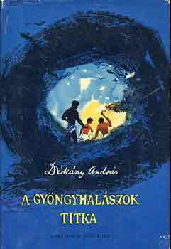 Dékány András - A gyöngyhalászok titka