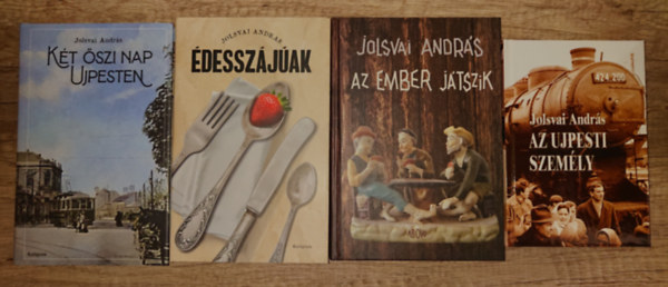 Jolsvai András - 4 könyv Jolsvai Andrástól: Az ember játszik, Édesszájúak, Két őszi nap Újpesten, Az újpesti személy