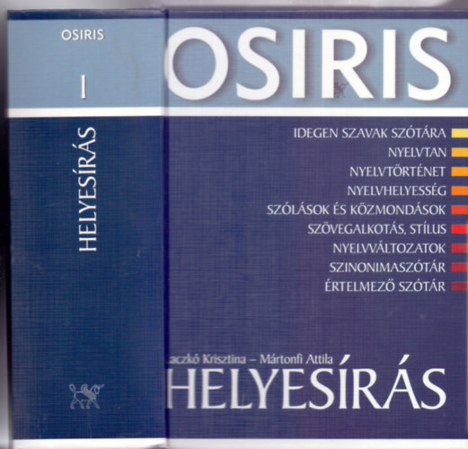 Laczkó Krisztina - Mártonfi Attila - Osiris - Helyesírás (A magyar nyelv kézikönyvtára)