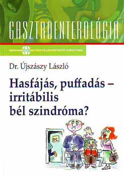 Dr. �jsz�szy L�szl� - Hasf�j�s, puffad�s - Irrit�bilis b�lszindr�ma?