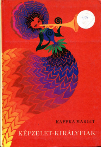 Kaffka Margit - Kpzelet-Kirlyfiak