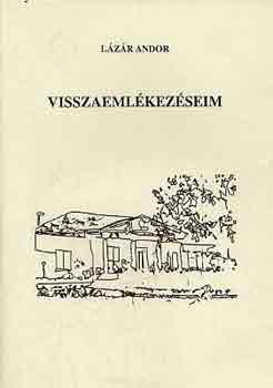 Lzr Andor - Visszaemlkezseim