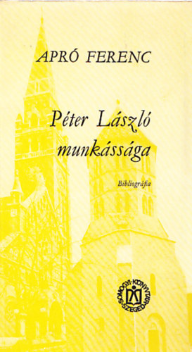 Apr Ferenc - Pter Lszl munkssga - bibliogrfia