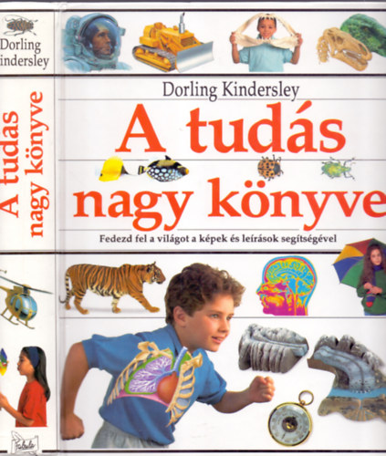 A tuds nagy knyve - Fedezd fel a vilgot a kpek s lersok segtsgvel (Dorling Kindersley)