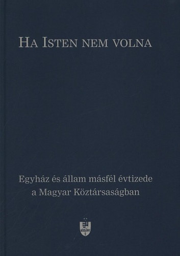 Szle Lszl - Ha Isten nem volna