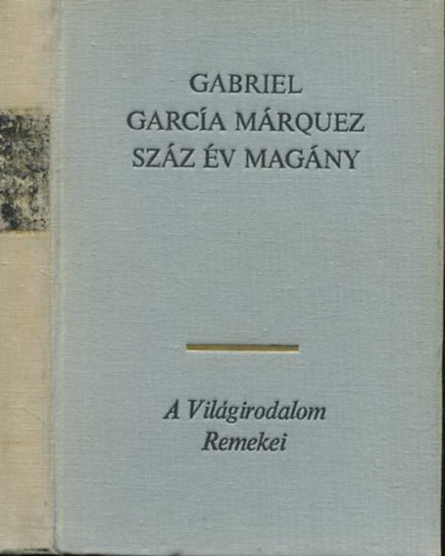Gabriel Garca Mrquez - Szz v magny