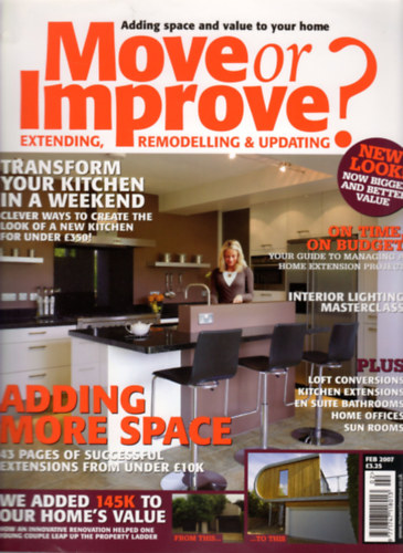 Michael Holmes  (Editor-in-Chief) - Move or Improve? (Extending, Remodelling & Updating) - Feb 2007