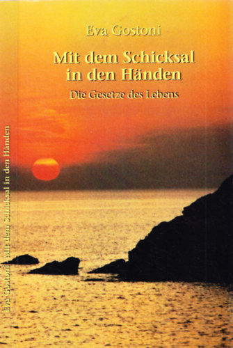 Mit dem Schicksal in den Händen - Die Gesetze des Lebens