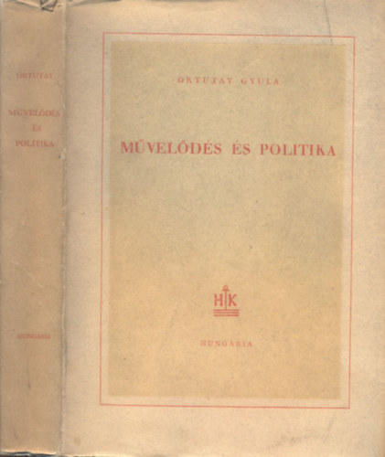 Ortutay Gyula - Művelődés és politika