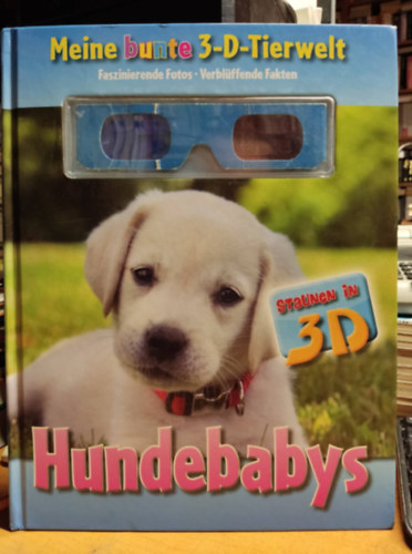 Klaus Bender Angelika Lenz - Hundebabys - Meine bunte 3-D-Tierwelt