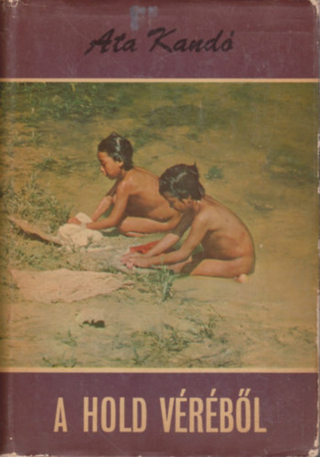 Ata Kand� - A hold v�r�b�l