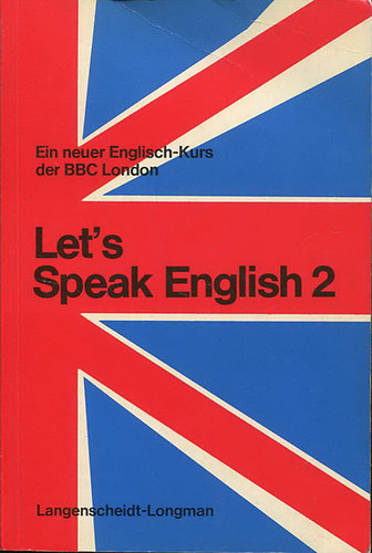 Let's Speak English 2 (Ein neuer Englisch-Kurs der BBC London)