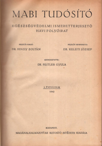Peitler Gyula (szerk.) - Mabi tudósító 1942. I. évfolyam