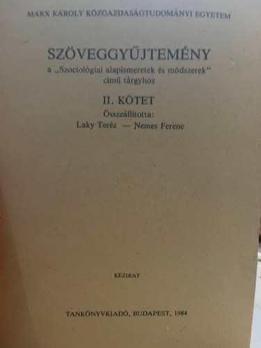 Nemes Ferenc Laky Terz - Szveggyjtemny a "Szociolgiai alapismeretek s mdszerek" cm trgyhoz II. ktet