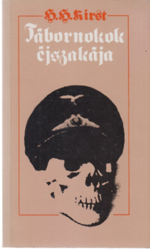 H.H. Kirst - T�bornokok �jszak�ja