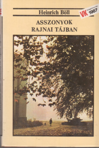 Heinrich B�ll - Asszonyok rajnai t�jban