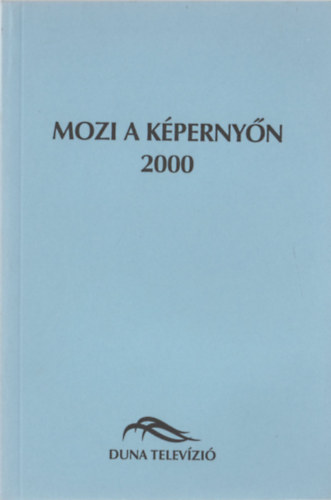 Mozi a kpernyn 2000