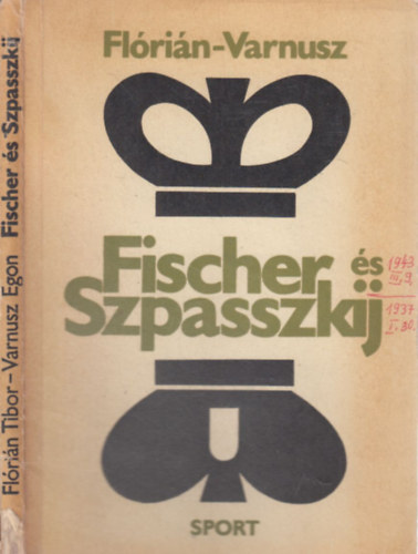Flórián-Varnusz - Fischer és Szpasszkij