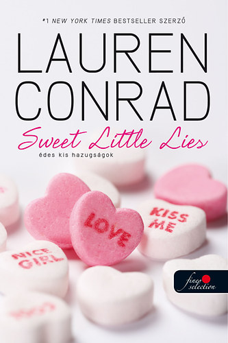 Lauren Conrad - Sweet litte lies - des kis hazugsgok