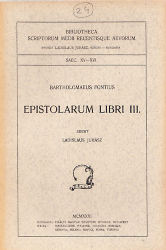Bartholomaeus Fontius - Epistolarum Libri III. (Bibliotheca Scriptorum Medii Recentisque Aevorum)