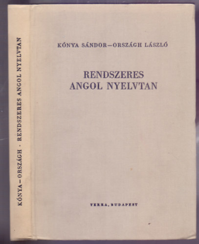 K�nya S�ndor - Orsz�gh L�szl� - Rendszeres angol nyelvtan (Tizedik kiad�s)