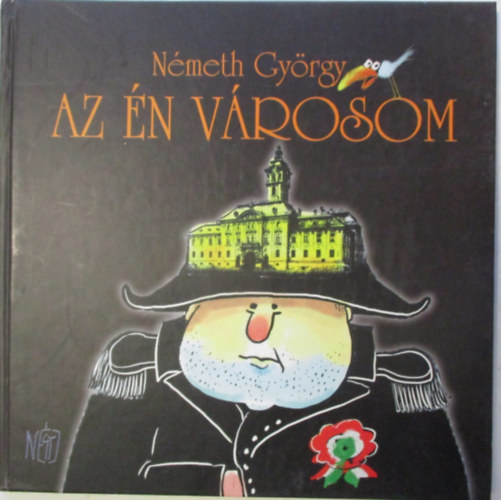 N�meth Gy�rgy - Az �n v�rosom