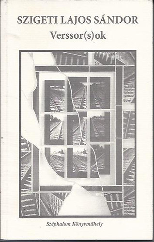 Szigeti Lajos Sándor - Verssor/s/ok