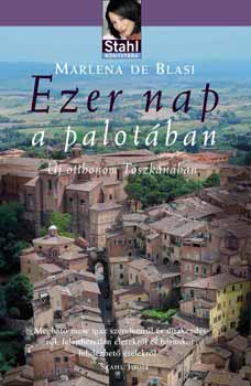 Marlena de Blasi - Ezer nap a palotban