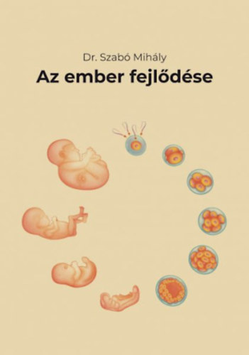 Dr. Szabó Mihály - Az ember fejlődése