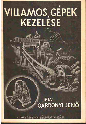 Gárdonyi Jenő - Villamos gépek kezelése