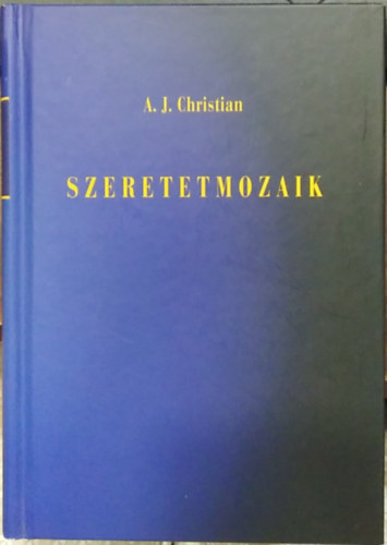 A. J. Christian - Szeretetmozaik