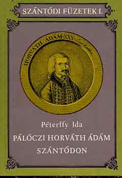 Pterffy Ida - Plczi Horvth dm Szntdon (Szntdi Fzetek I.)