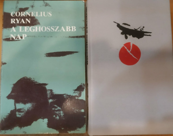 Cornelius Ryan Walter Lord - 2 db II. Világháborús regény: A leghosszabb nap + Hihetetlen győzelem
