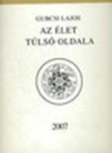 Gubcsi Lajos - Az let tls oldala Dediklt!