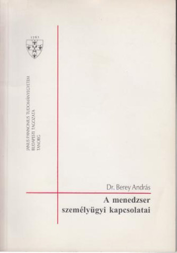 Dr Berey Andrs - A menedzser szemlygyi kapcsolatai