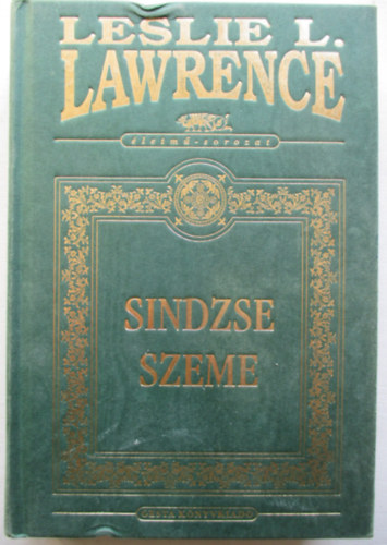 Leslie L. Lawrence - Sindzse szeme