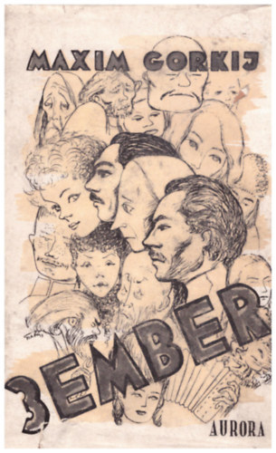 Maxim Gorkij - Három ember