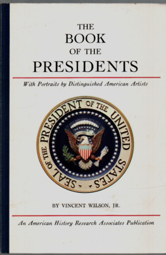 Vincent Wilson Jr - The Book of the Presidents.