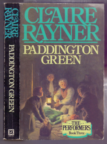 by Claire Rayner - Paddington Green (Performers, #3)