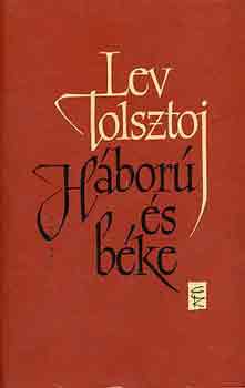 Lev Tolsztoj - H�bor� �s b�ke I-IV.