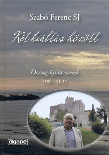 Szab� Ferenc - K�t ki�lt�s k�z�tt