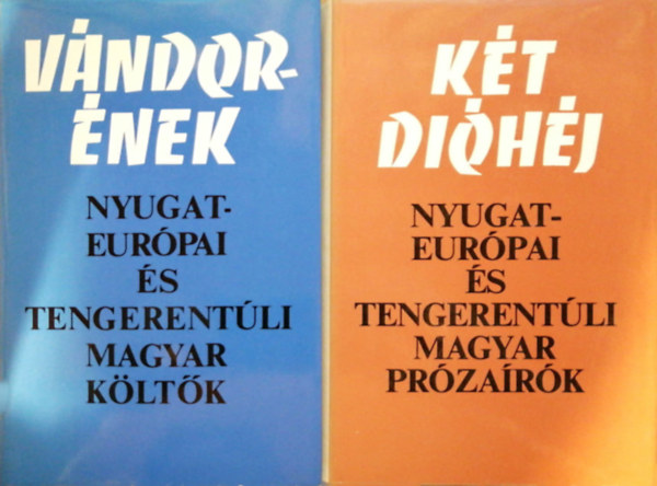 Tarn�c-Berkes-R�nay szerk. - 2 db: K�t di�h�j -nyugat-eur�pai �s tengerent�li magyar pr�za�r�k , V�ndor�nek - nyugat-eur�pai �s tengerent�li magyar k�lt�k