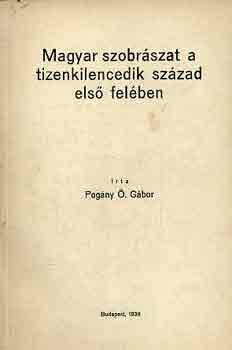 POgny . Gbor - Magyar szobrszat a tizenkilencedik szzad els felben