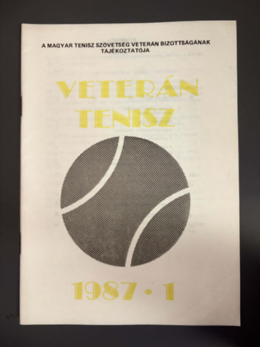 Esztergály Gyula Az MTSZ Veterán Bizottsága - Veterán Tenisz 1987 - 1.