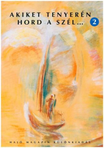 Szekeres L�szl�  (szerk.) - Akiket tenyer�n hord a sz�l...2