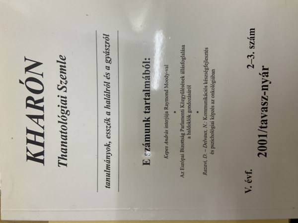 Polcz-Heged�s-Pilling  (szerk) - Khar�n - Thanatol�giai Szemle 2001/tavasz-ny�r. V. �vf. 2-3. sz�m