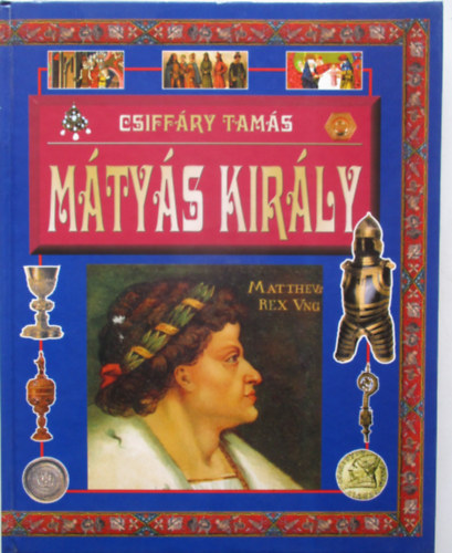 Csiffry Tams - Mtys kirly